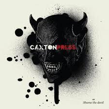 Caxton Press - Shame The Devil