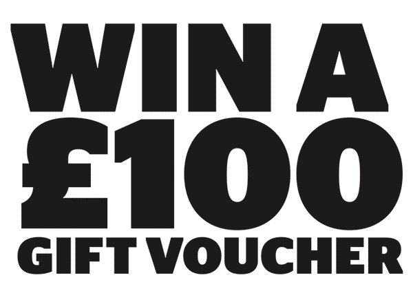 WIN £100 Gift Voucher