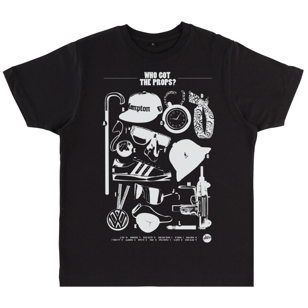 Who got the props? BLACK T-Shirt